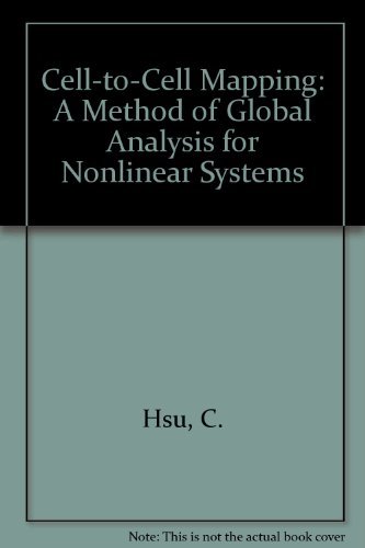 Cell-to-Cell Mapping: A Method of Global Analysis for Nonlinear Systems (9783540965206) by Hsu, C.