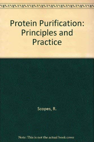 Beispielbild fr Protein Purification: Principles and Practice zum Verkauf von ThriftBooks-Dallas