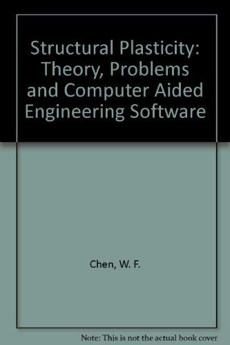 Beispielbild fr Structural Plasticity: Theory, Problems and Computer Aided Engineering Software zum Verkauf von Ammareal