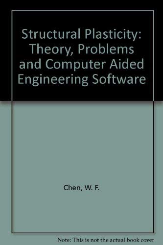 Imagen de archivo de Structural Plasticity: Theory, Problems and Computer Aided Engineering Software a la venta por Ammareal