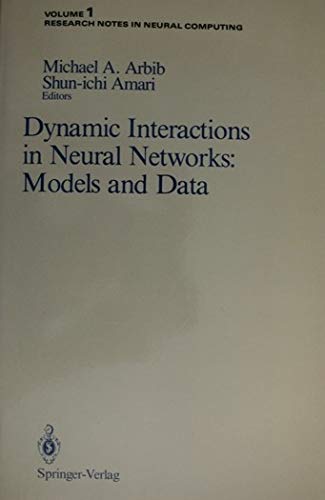 9783540968931: Dynamic Interactions in Neural Networks: Models and Data