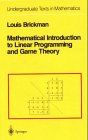 Stock image for Mathematical Introduction to Linear Programming and Game Theory for sale by Mispah books