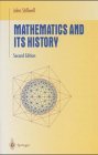9783540969815: Mathematics and Its History (Undergraduate Texts in Mathematics)