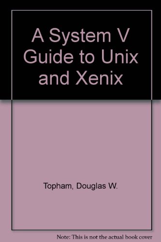 9783540970217: A System V Guide to Unix and Xenix