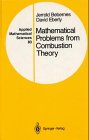 Stock image for Mathematical Problems from Combustion Theory for sale by Midtown Scholar Bookstore