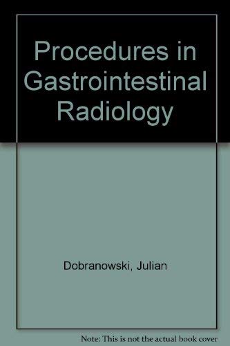 Imagen de archivo de Procedures in Gastrointestinal Radiology a la venta por Mispah books