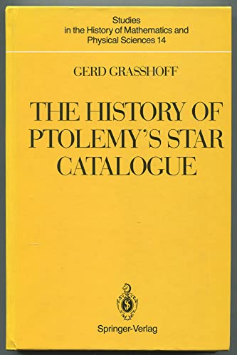 The History of Ptolemy`s Star Catalogue - Grasshoff, Gerd