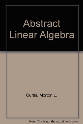 9783540972631: Abstract Linear Algebra