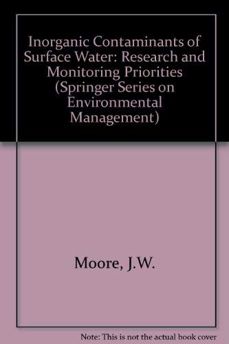 9783540972815: Inorganic Contaminants of Surface Water: Research and Monitoring Priorities