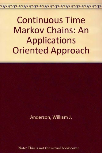 9783540973690: Continuous Time Markov Chains: An Applications Oriented Approach