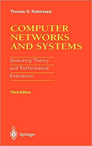 9783540973935: Computer Networks and Systems: Queueing Theory and Performance Evaluation (Telecommunication Networks and Computer Systems)