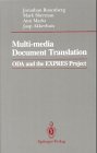 Stock image for Multi-Media Document Translation: Oda and the Express Project for sale by Bookmonger.Ltd
