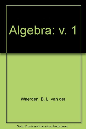 Stock image for Algebra Volume I - Fachbuch Mathematik for sale by Antiquariat Bcherkiste