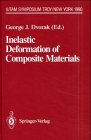 Stock image for Inelastic Deformation of Composite Materials: Symposium Proceedins for sale by FOLCHATT