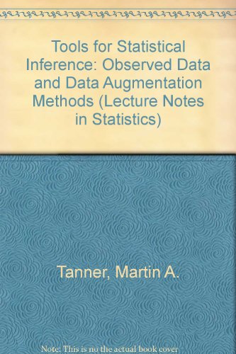 Stock image for Tools for Statistical Inference: Observed Data and Data Augmentation Methods (Lecture Notes in Statistics) for sale by Solr Books