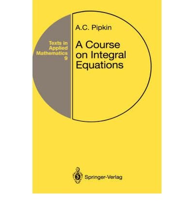 Imagen de archivo de A Course on Integral Equations a la venta por Books Puddle