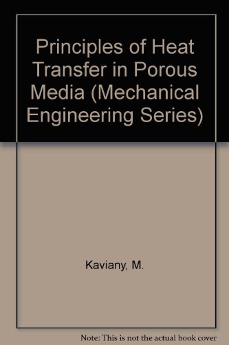 9783540975939: Principles of Heat Transfer in Porous Media (Mechanical Engineering Series)