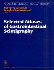 Imagen de archivo de Selected Atlases of Gastrointestinal Scintigraphy (Atlases of Clinical Nuclear Medicine) a la venta por Mispah books