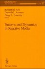 9783540976714: Patterns and Dynamics in Reactive Media: v. 37 (The IMA Volumes in Mathematics and its Applications)
