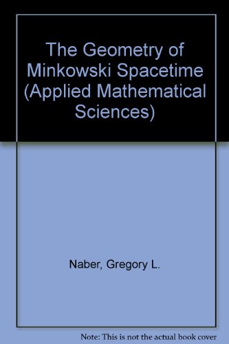 9783540978480: The Geometry of Minkowski Spacetime: v. 92