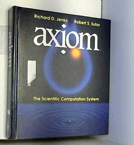 Beispielbild fr Axiom: The Scientific Computation System zum Verkauf von Romtrade Corp.