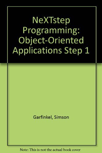 Imagen de archivo de NeXTstep Programming: Object-Oriented Applications Step 1 a la venta por Ammareal