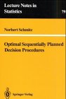 9783540979081: Optimal Sequentially Planned Decision Procedures: v. 79 (Lecture Notes in Statistics)