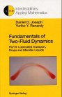 Stock image for Fundamentals of Two-Fluid Dynamics : Part II: Lubricated Transport, Drops and Miscible Liquids for sale by Buchpark