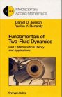 Stock image for Fundamentals of Two-Fluid Dynamics : Part I: Mathematical Theory and Applications for sale by Buchpark