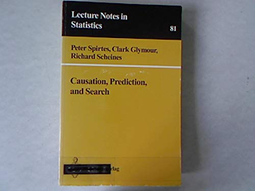 9783540979791: Causation, Prediction and Search: v. 81 (Lecture Notes in Statistics)