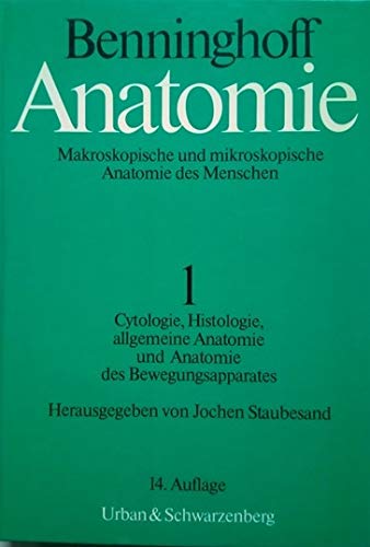 Beispielbild fr ANATOMIE Band 1 - Cytologie, Histologie, allgemeine Anatomie und Anatomie des Bewegungsapparates: Bd. I zum Verkauf von medimops
