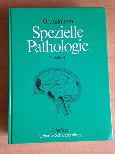 Spezielle Pathologie. Lehrbuch. - Grundmann, Ekkehard und Fran Buchner