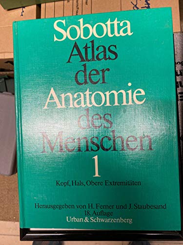 Stock image for Sobotta Atlas der Anatomie des Menschen. Band 1: Kopf, Hals, Obere Extrimitaten for sale by Mr. Bookman