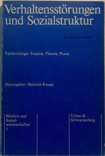 9783541064717: verhaltensstorungen-und-sozialstruktur-epidemiologie-empirie-theorie-praxis