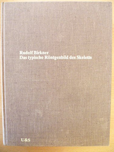Stock image for Das typische Roentgenbild des Skeletts for sale by Buchhandlung-Antiquariat Sawhney