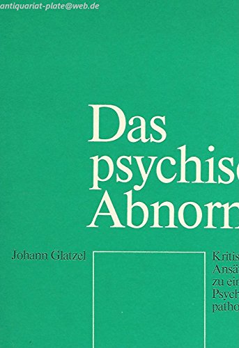 Imagen de archivo de Das psychisch Abnorme. Kritische Anstze zu einer Psychopathologie a la venta por medimops