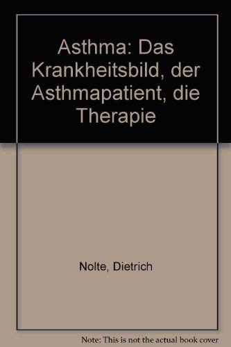 9783541093519: Asthma: Das Krankheitsbild, der Asthmapatient, die Therapie