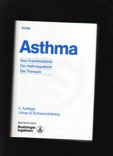 9783541093540: Asthma. Das Krankheitsbild, der Asthmapatient, die Therapie