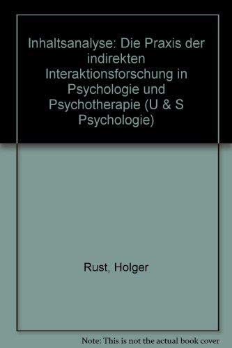 Beispielbild fr Inhaltsanalyse - Die Praxis der indirekten Interaktionsforschung in Psychologie und Psychotherapie zum Verkauf von Bernhard Kiewel Rare Books