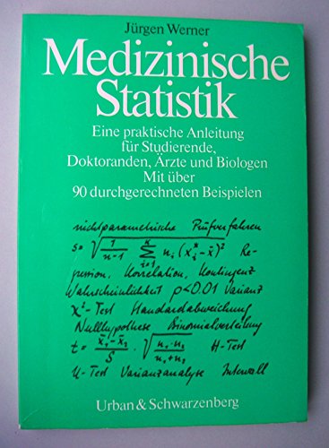 Stock image for Medizinische Statistik. Eine praktische Anleitung fr Studierende, Doktoranden, rzte und Biologen for sale by medimops