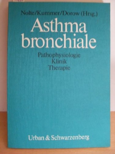 Stock image for Asthma bronchiale Pathophysiologie - Klinik - Therapie for sale by Martin Preu / Akademische Buchhandlung Woetzel