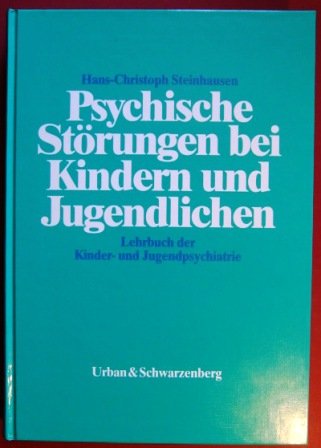 9783541132119: Psychische Strungen bei Kindern und Jugendlichen. Lehrbuch der Kinder- und Jugendpsychiatrie