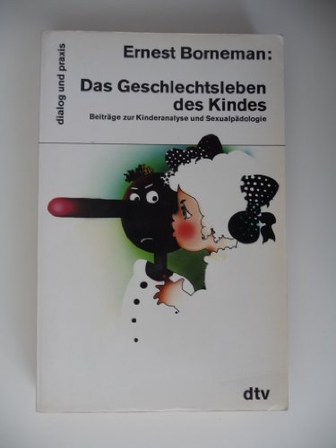 Beispielbild fr Das Geschlechtsleben des Kindes : Beitrge zur Kinderanalyse und Sexualpdologie zum Verkauf von Bernhard Kiewel Rare Books