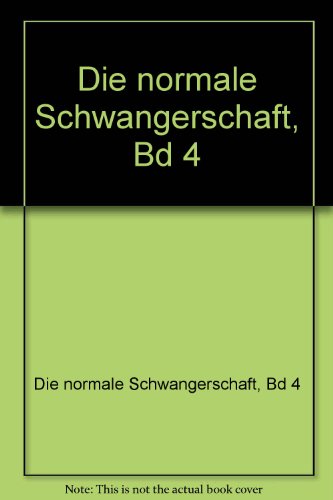 Stock image for Die normale Schwangerschaft 2. Aufl. for sale by Buchhandlung-Antiquariat Sawhney
