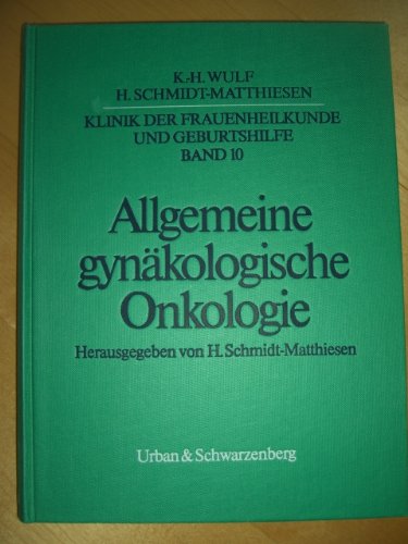 Stock image for Allgemeine gynaekologische Onkologie 2. Aufl. for sale by Buchhandlung-Antiquariat Sawhney