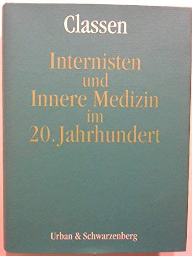 Imagen de archivo de Internisten und innere Medizin im 20. Jahrhundert (German Edition) a la venta por Fachbuch-Versandhandel