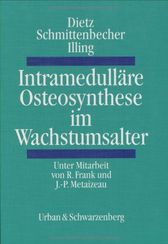 Stock image for Intramedullre Osteosynthese im Wachstumsalter for sale by medimops