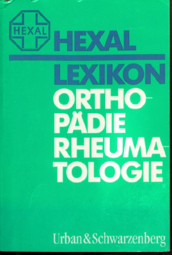 9783541164219: Hexal Lexikon Orthopdie /Rheumatologie