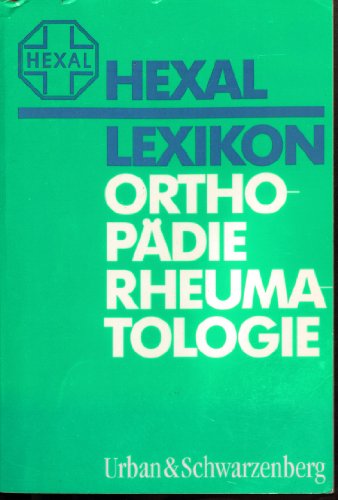 Hexal-Lexikon Orthopädie ,Rheumatologie