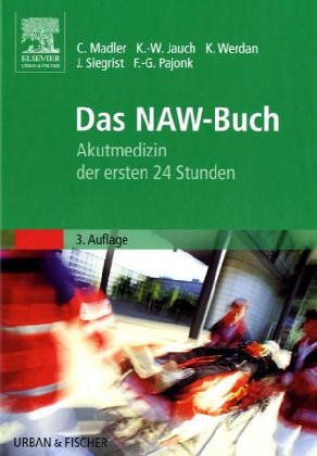 9783541168019: Das NAW- Buch. Praktische Notfallmedizin